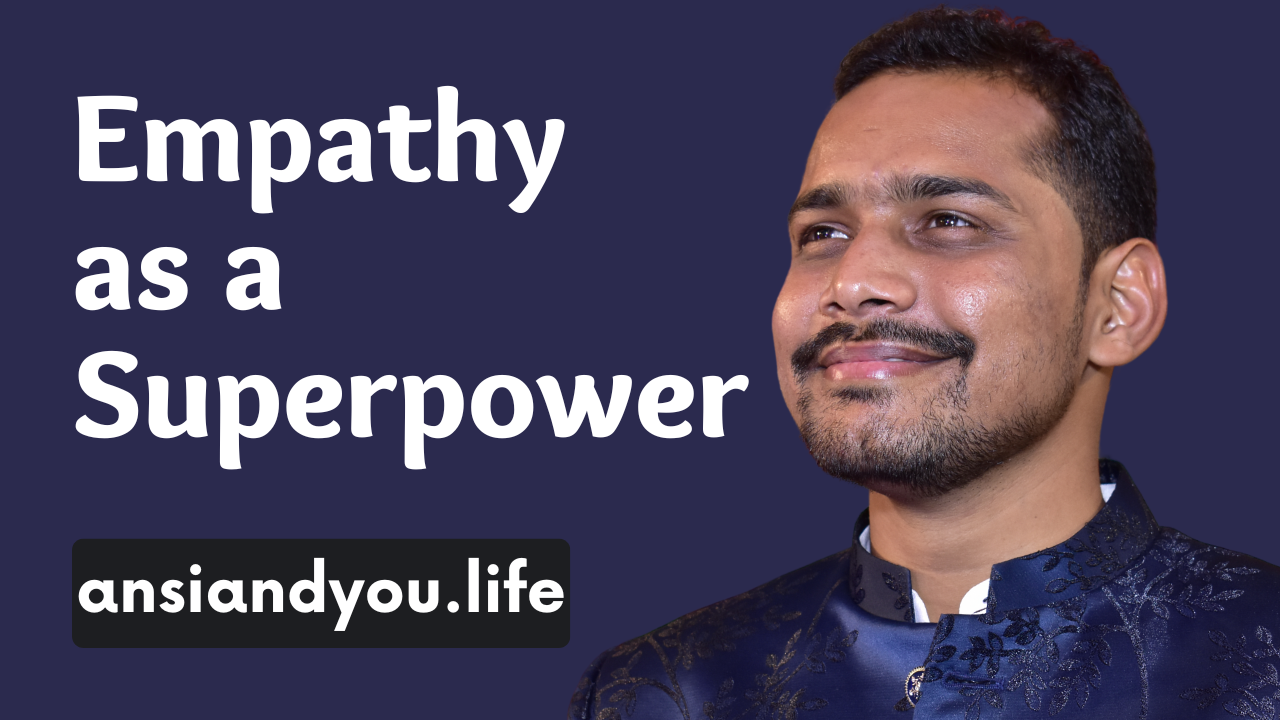 Empathy as a Superpower: Deepening Emotional Intelligence for Transformative Relationships