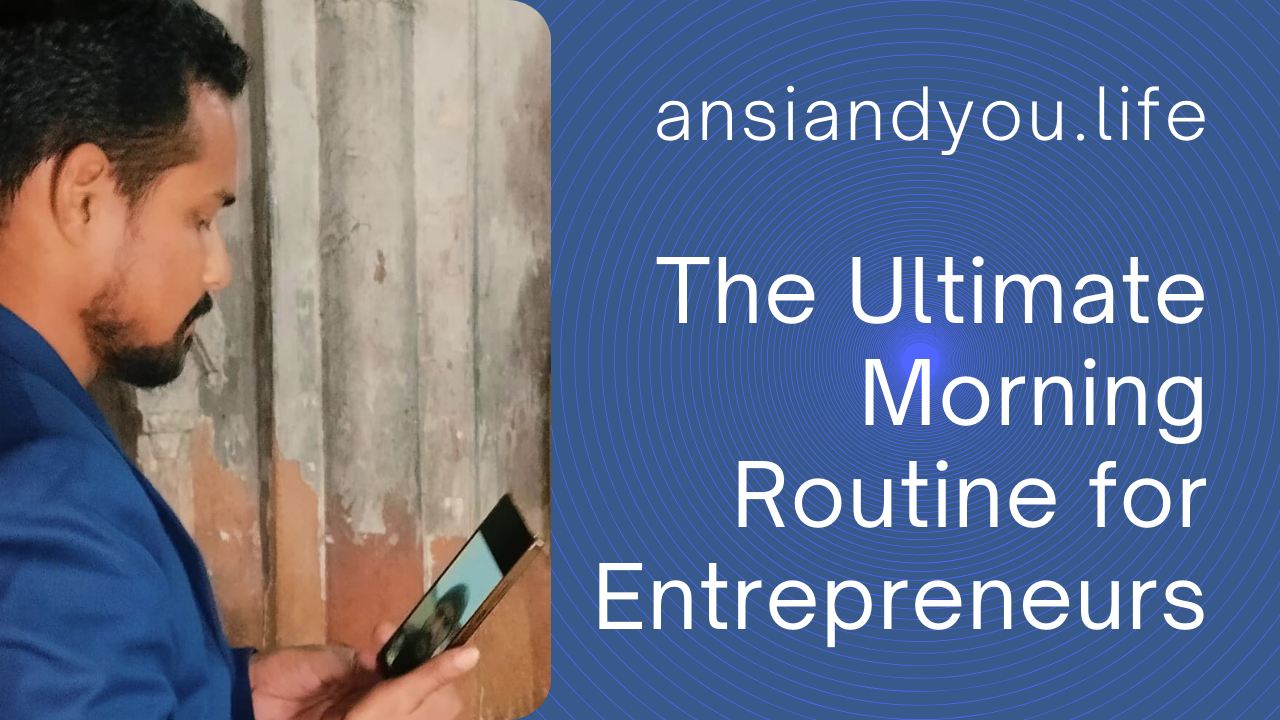 The Ultimate Morning Routine for Entrepreneurs